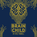 Brain Child (Blue) by Kyle Purnell